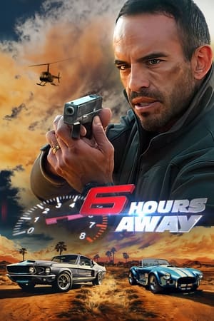 6 Hours Away (2024) WEBRIP Hindi (MULTI AUDIO) 720p 480p 1080p Movie Poster