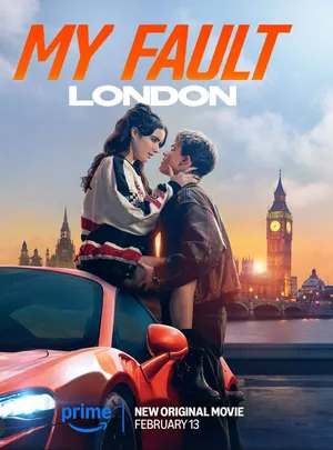 My Fault: London 2025 Hindi Dual Audio WEB-DL 1080p - 720p - 480p Movie Poster