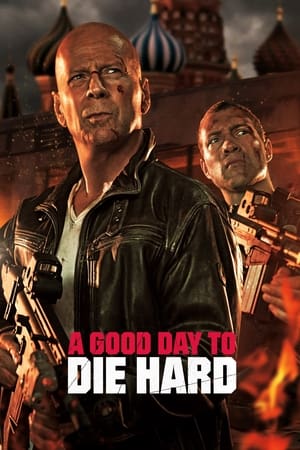 A Good Day to Die Hard (2013) Hindi Dual Audio 720p BluRay [880MB] Movie Poster