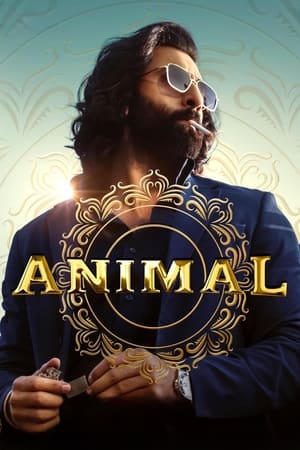 Animal 2023 Hindi NF HDRip 720p – 480p Movie Poster