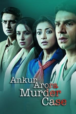 Ankur Arora Murder Case (2013) Hindi Movie 480p DVDRip - [350MB] Movie Poster