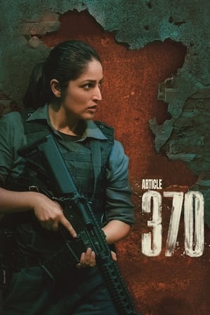 Article 370 2024 Hindi HDRip 720p – 480p – 1080p Movie Poster