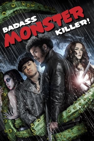 Badass Monster Killer (2015) Hindi Dual Audio 720p Web-DL [860MB] Movie Poster