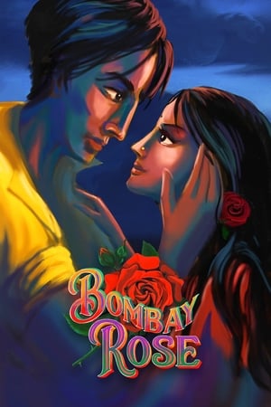 Bombay Rose 2021 Hindi Dual Audio 720p Web-DL [900MB] Movie Poster