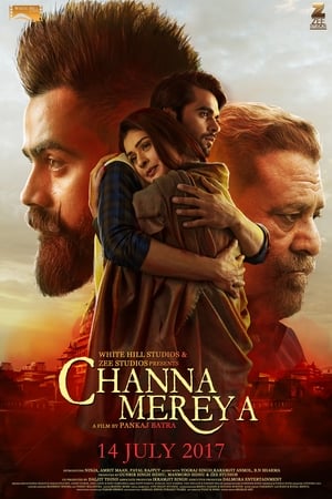 Channa Mereya 2017 Movie Punjabi 720p HDRip x264 [1.1GB] Movie Poster