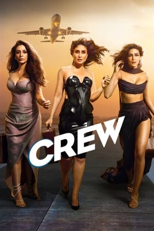 Crew 2024 Hindi HDRip 720p – 480p – 1080p Movie Poster