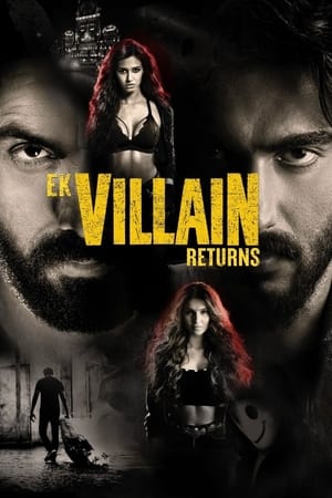 Ek Villain Returns 2022 Hindi Movie Pre-DVDRip 720p – 480p Movie Poster