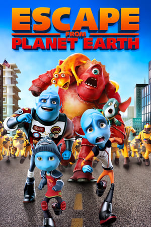 Escape from Planet Earth (2013) Hindi Dual Audio 720p BluRay [800MB] Movie Poster