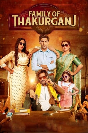 Family Of Thakurganj (2019) Hindi Movie 480p Pre-DVDRip - [400MB] Movie Poster