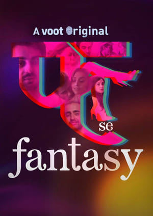 Fuh se Fantasy (2019) UNRATED Hindi Web Series HDRip 480p [Episode 1-4] Movie Poster