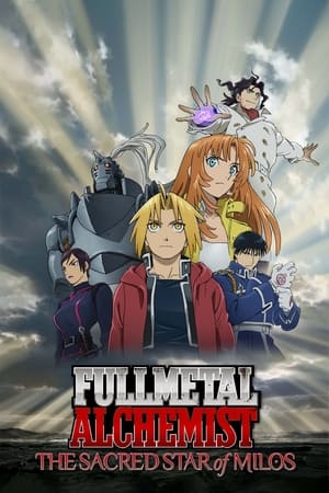 Fullmetal Alchemist The Sacred Star of Milos 2011 Hindi Dual Audio 720p BluRay [650MB] Movie Poster