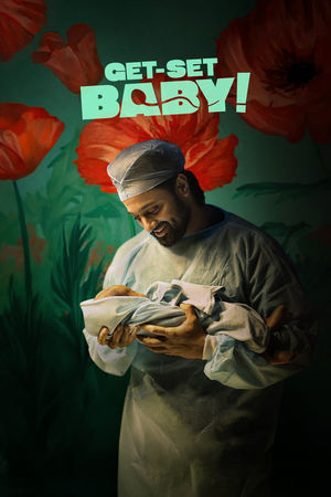 Get-Set Baby (2025) WEBRIP Hindi (MULTI AUDIO) 720p - 480p - 1080p Movie Poster