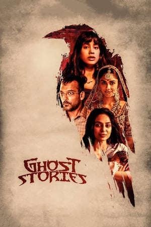 Ghost Stories (2020) Hindi Movie 720p HDRip x264 [1.1GB] Movie Poster