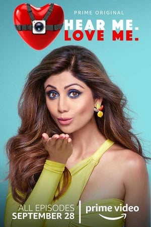 Hear Me Love Me 2018 Hindi Season 1 720p HDRip [Complete] Esubs Movie Poster