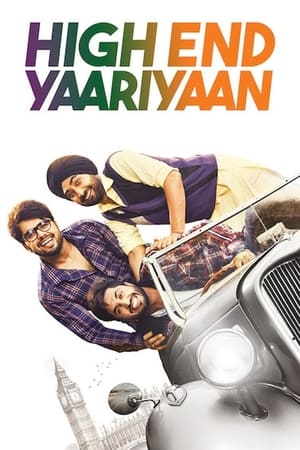 High End Yaariyaan 2019 Punjabi Movie 720p HDRip x264 [940MB] Movie Poster