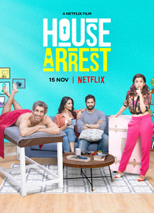 House Arrest (2019) Hindi Movie 720p Web-DL x264 [1.4GB] Movie Poster