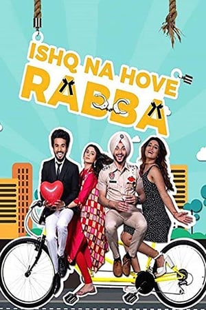 Ishq Na Hove Rabba 2018 Movie 720p HDRip x264 [850MB] Movie Poster