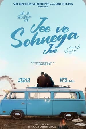 Jee Ve Sohneya Jee (2024) Punjabi HDRip 720p – 480p – 1080p Movie Poster