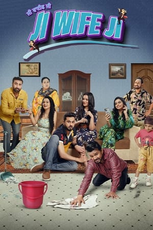 Ji Wife Ji 2023 Punjabi HDRip | 720p | 480p Movie Poster