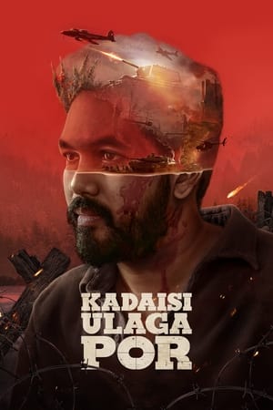 Kadaisi Ulaga Por (2024) HDCAM Hindi (MULTI AUDIO) 720p 480p 1080p Movie Poster