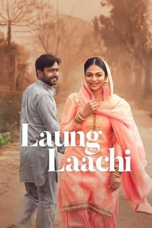 Laung Laachi (2018) (Punjabi) Movie 720p DVDRip x264 [1.2GB] Movie Poster