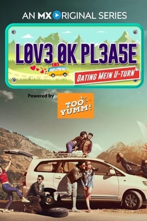 Love Ok Please (2019) Season 1 Hindi HDRip 720p [Complete] Movie Poster