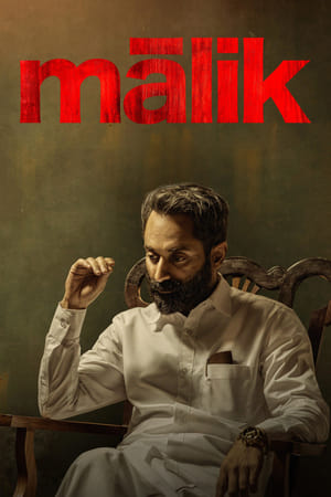 Malik 2021 (Hindi (Voice Over) – Malayalam) Dual Audio 720p UnCut HDRip [1.3GB] Movie Poster