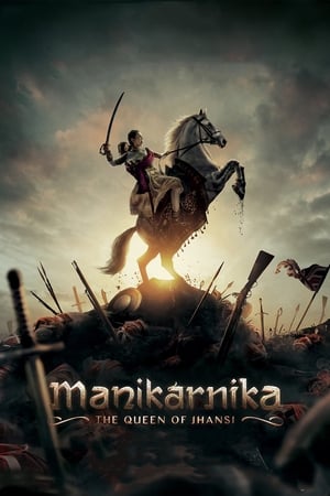 Manikarnika: The Queen of Jhansi (2019) Hindi Movie 480p HDRip - [400MB] Movie Poster