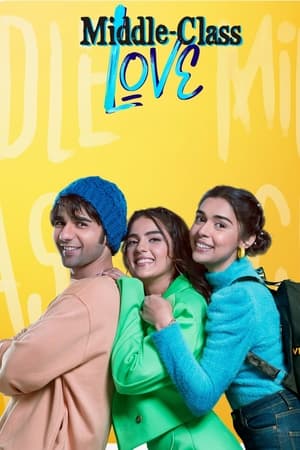 Middle Class Love (2022) Hindi Movie HDRip 720p – 480p Movie Poster