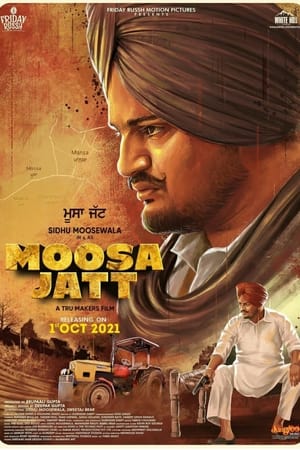 Moosa Jatt (2021) Punjabi Movie 480p HDRip – [400MB] Movie Poster