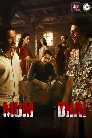 Mum Bhai (2020) Season 1 Hindi Web Series HDRip 720p | [COMPLETE] Movie Poster