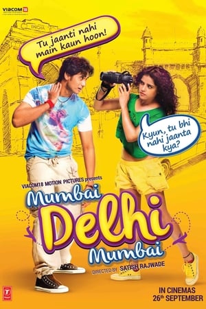 Mumbai Delhi Mumbai 2014 Movie 720p HDRip x264 [840MB] Movie Poster