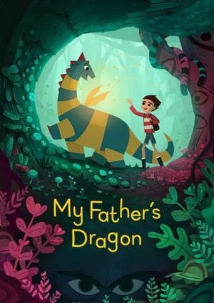 My Father’s Dragon (2022) Hindi Dual Audio HDRip 720p – 480p Movie Poster