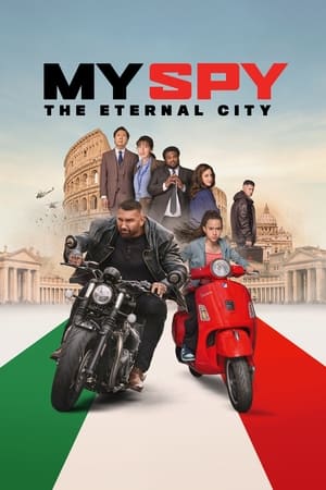 My Spy: The Eternal City 2024 Hindi Dual Audio HDRip 1080p – 720p – 480p Movie Poster