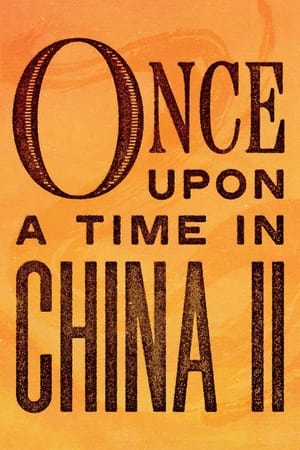 Once Upon a Time in China II 1992 Dual Audio Hindi Full Movie 720p Bluray - 1GB Movie Poster