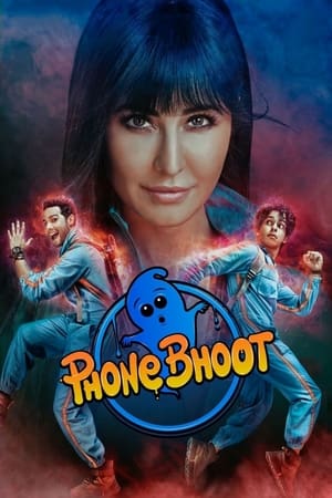 Phone Bhoot 2022 Hindi Movie HDRip 720p – 480p Movie Poster