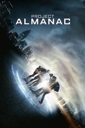 Project Almanac (2015) Hindi Dual Audio 720p BluRay [950MB] Movie Poster