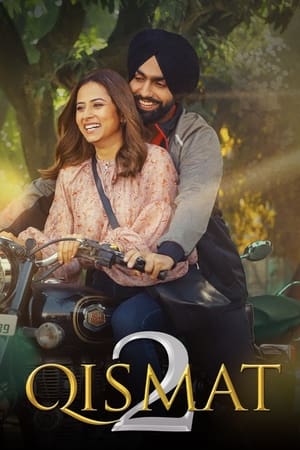 Qismat 2 2021 Punjabi Movie 720p HDRip x264 [1.1GB] Movie Poster