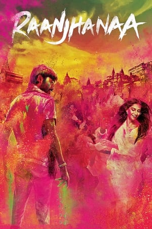 Raanjhanaa (2013) Hindi Dubbed 480p HDRip 450MB Movie Poster