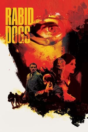 Rabid Dogs (2015) Hindi Dual Audio 720p BluRay [900MB] Movie Poster