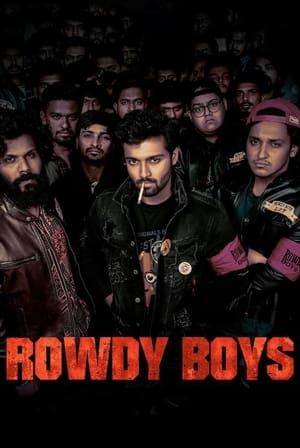 Rowdy Boys (2022) Hindi (HQ DUB) HDRip 720p – 480p Movie Poster