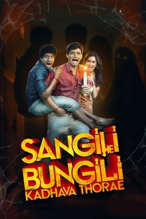 Sangili Bungili Kadhava Thorae 2017 400MB Dual Audio Hindi 480p UNCUT HDRip Download Movie Poster