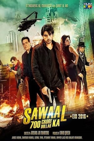 Sawal 700 Crore Dollar Ka (2016) Urdu Movie 480p HDTVRip - [440MB] Movie Poster