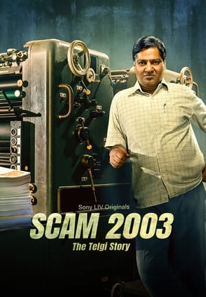 Scam 2003 (Season 1) Dual Audio Hindi HDRip – 720p – 480p (COMPLETE) Movie Poster