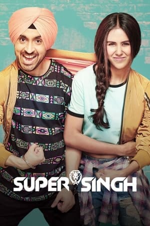 Super Singh 2017 Movie (Punjabi) 480p HDRip - [430MB] Movie Poster