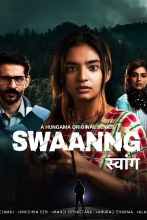 Swaanng (2022) Hindi Season 1 – 720p – 480p – 1-6 Episodes Movie Poster