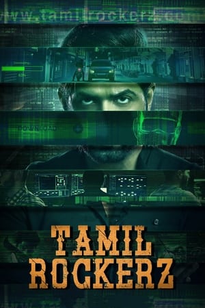 Tamilrockerz (2022) Dual Audio Hindi Season 1 – 720p – 480p Complete Movie Poster