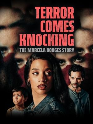 Terror Comes Knocking: The Marcela Borges Story (2025) WEBRIP Hindi (MULTI AUDIO) 720p – 480p – 1080p Movie Poster