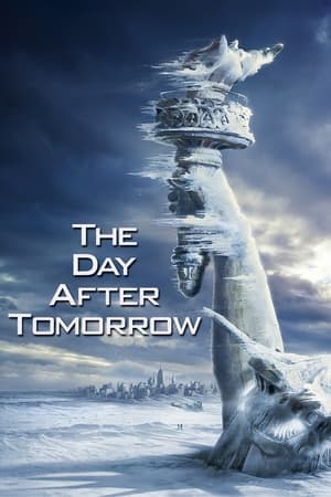 The Day After Tomorrow (2004) Hindi Dual Audio 720p BluRay [1.1GB] Movie Poster