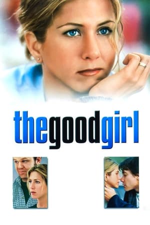 The Good Girl 2002 Hindi Dual Audio HDRip 720p – 480p Movie Poster